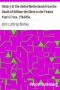 [Gutenberg 4838] • History of the United Netherlands from the Death of William the Silent to the Twelve Year's Truce, 1584-85a